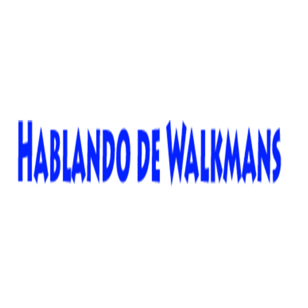Hablando de Walkmans